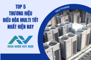 Top 5 thương hiệu điều hòa Multi tốt nhất hiện nay