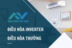 Review: So sánh điều hòa Inverter và điều hòa thường