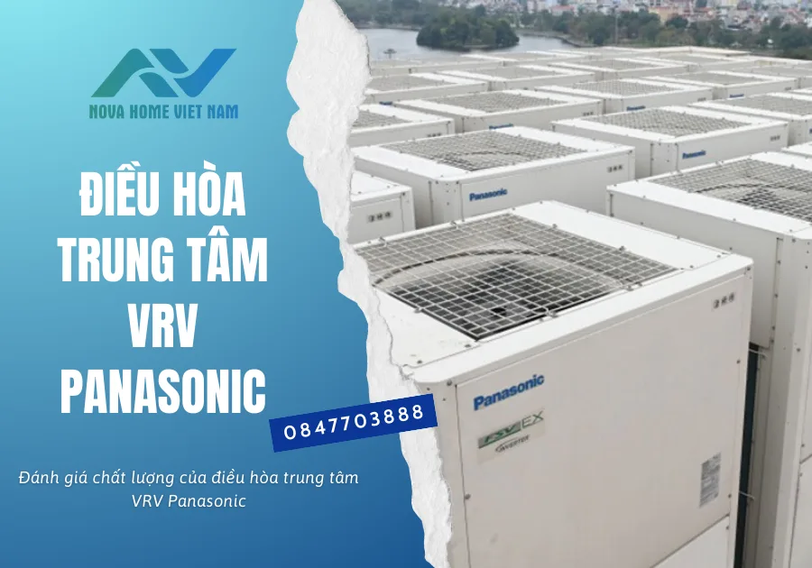 Đánh giá chất lượng của điều hòa trung tâm VRV Panasonic