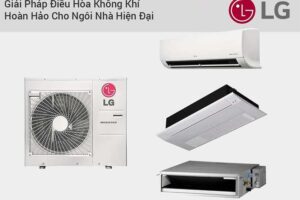 Điều hòa Multi LG split là gì? Lắp đặt điều hòa Multi LG tại Thanh Trì