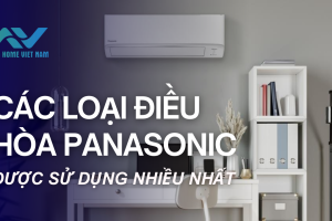 Các loại điều hòa Panasonic được sử dụng nhiều nhất