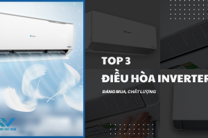 Top 3 điều hòa Inverter đáng mua, chất lượng